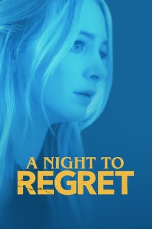 A Night to Regret (2018) Hindi Dubbed [800MB] HD Poster Download - Filmyzilla