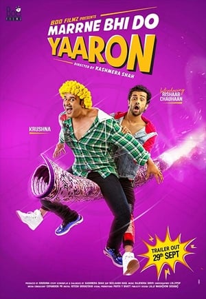 Marne Bhi Do Yaaron (2019) Hindi Dual Audio [990MB] HD Poster Download - Filmyzilla
